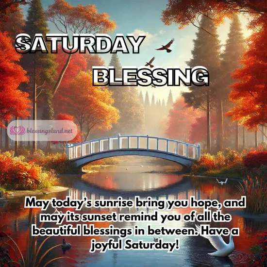 Saturday blessing with autumn bridge reflecting beautiful sunrise and sunset.