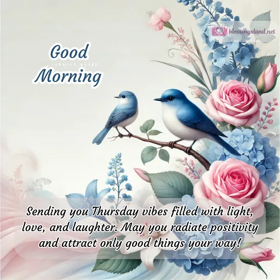 Good Morning Thursday with bluebirds and blooming pink roses.