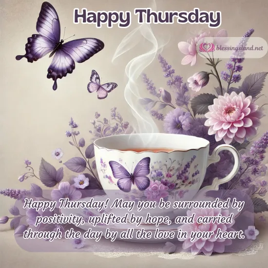 Happy Thursday with a steaming cup of tea and purple butterflies.