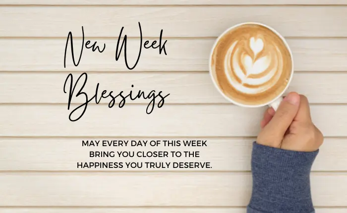 New Week Blessings